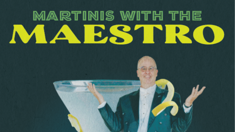 Martinis with the Maestro